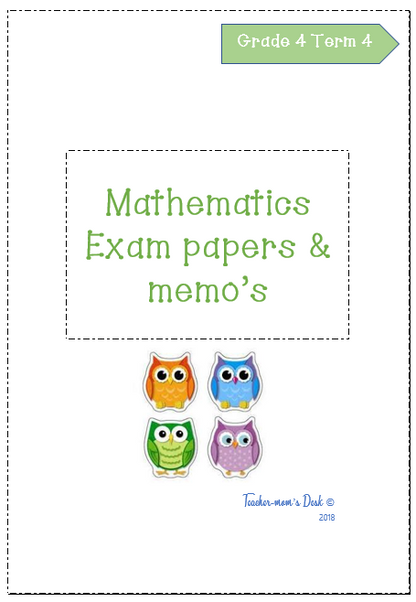 MATHS EXAM PAPERS & MEMO'S GR 4 TERM 4