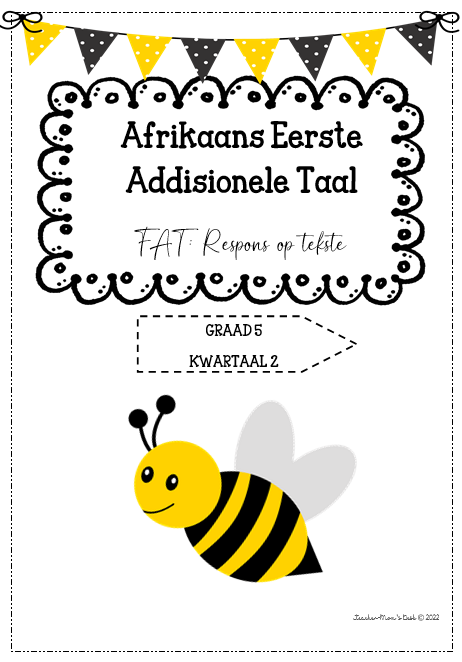 AFRIKAANS EAT FAT: RESPONS OP TEKSTE GR 5 KWARTAAL 2