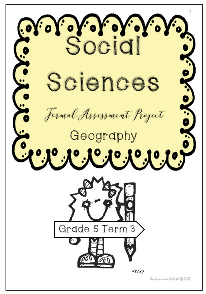 SOCIAL SCIENCES GEOGRAPHY FAT PROJECT GR 5 TERM 3 2022