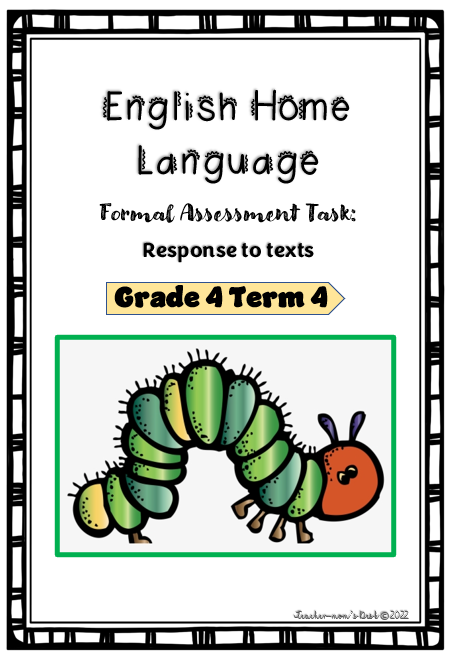 ENGLISH HL FAT: Response to texts Gr 4 Term 4
