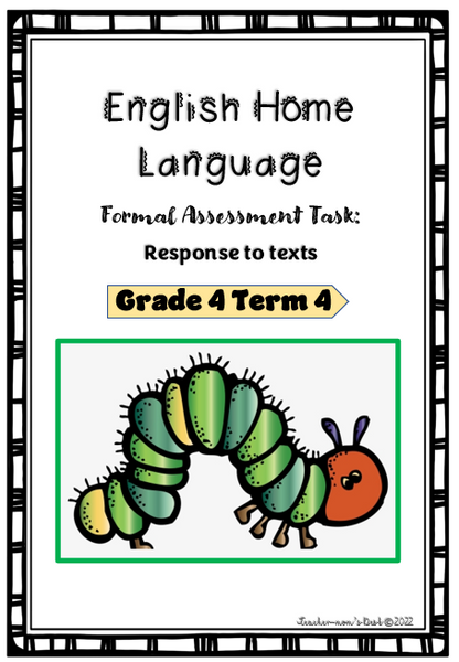 ENGLISH HL FAT: Response to texts Gr 4 Term 4