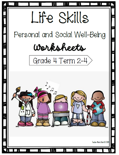 LIFE SKILLS PSW WORKSHEETS TERM 2-4 GR 4