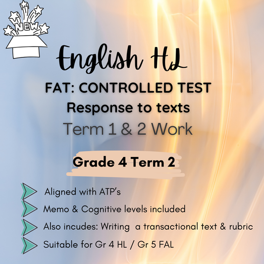 ENG HL FAT: RESPONSE TO TEXTS GR 4 TERM 2 [2025]